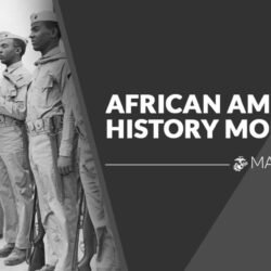 The Marine Corps celebrates the nationwide observance of African American/Black History Month throughout February.